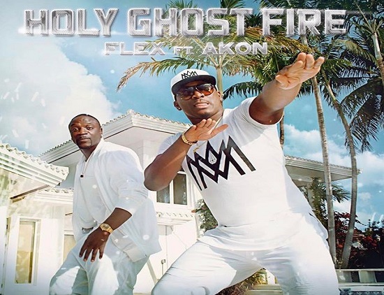 New Video- Liberian Artist Flex Releases   His New Video “Holy Ghost Fire” Featuring Akon